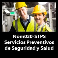 Nom-030 Servicios preventivos de Seguridad y Salud